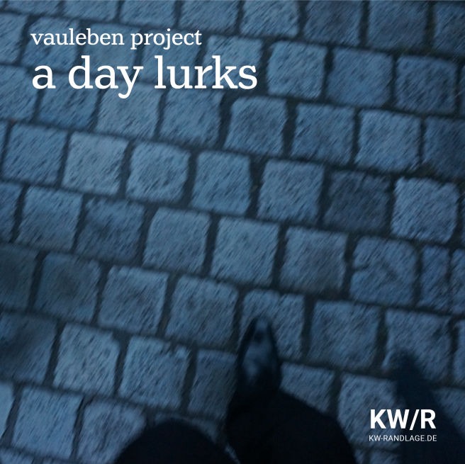 vauleben project a day lurks